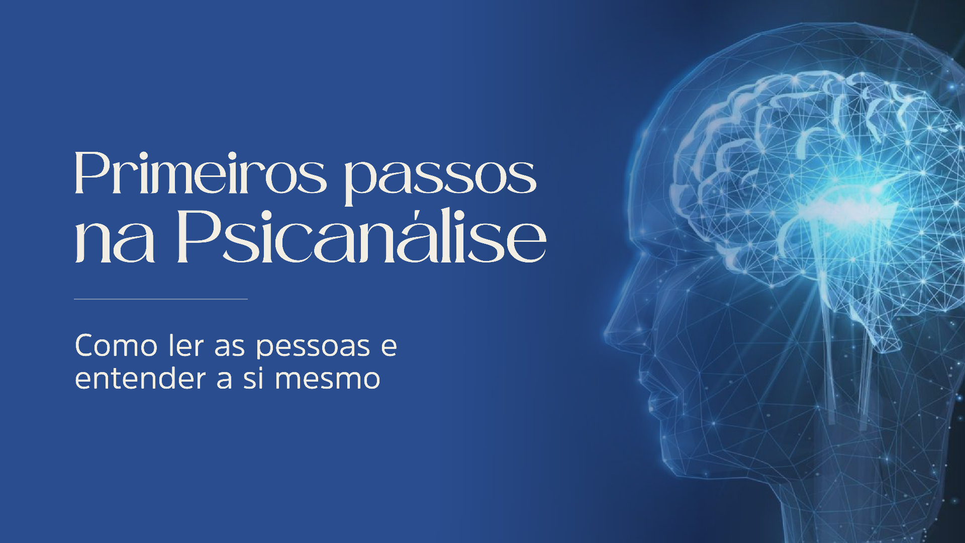 Primeiros Passos na Psicanálise